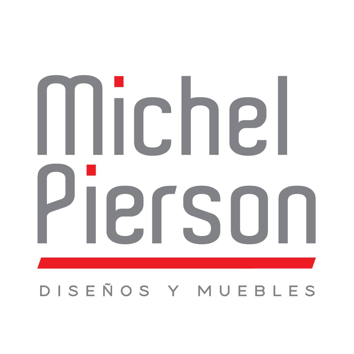 Michel Pierson Diseños y Muebles ¿Qué ambiente deseas amueblar?